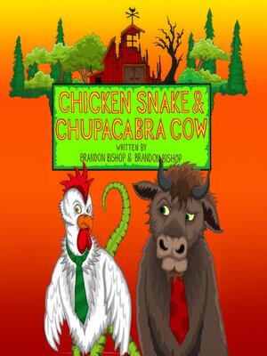 cover image of Chicken Snake & Chupacabra Cow
